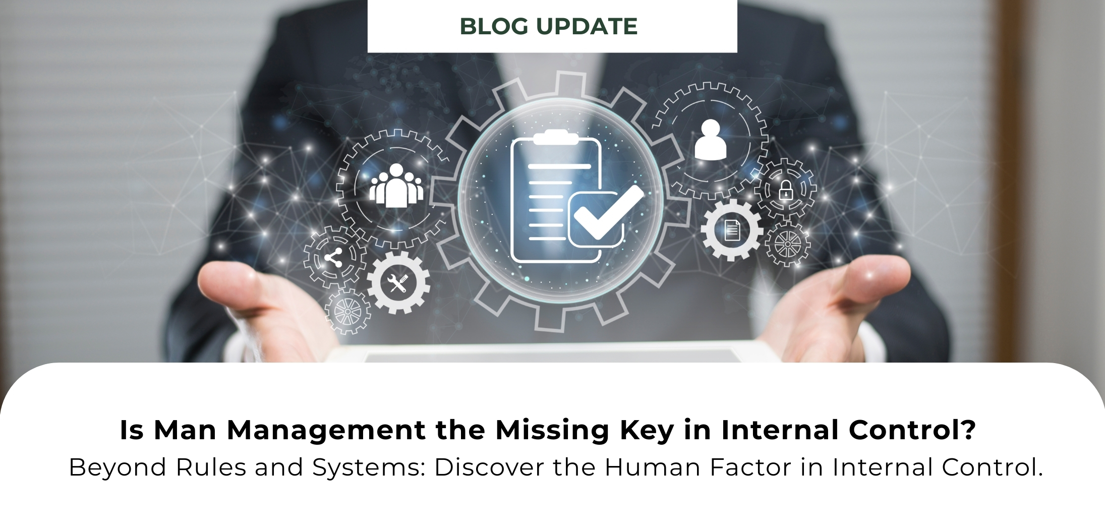 Is Man Management Important for Internal Control?