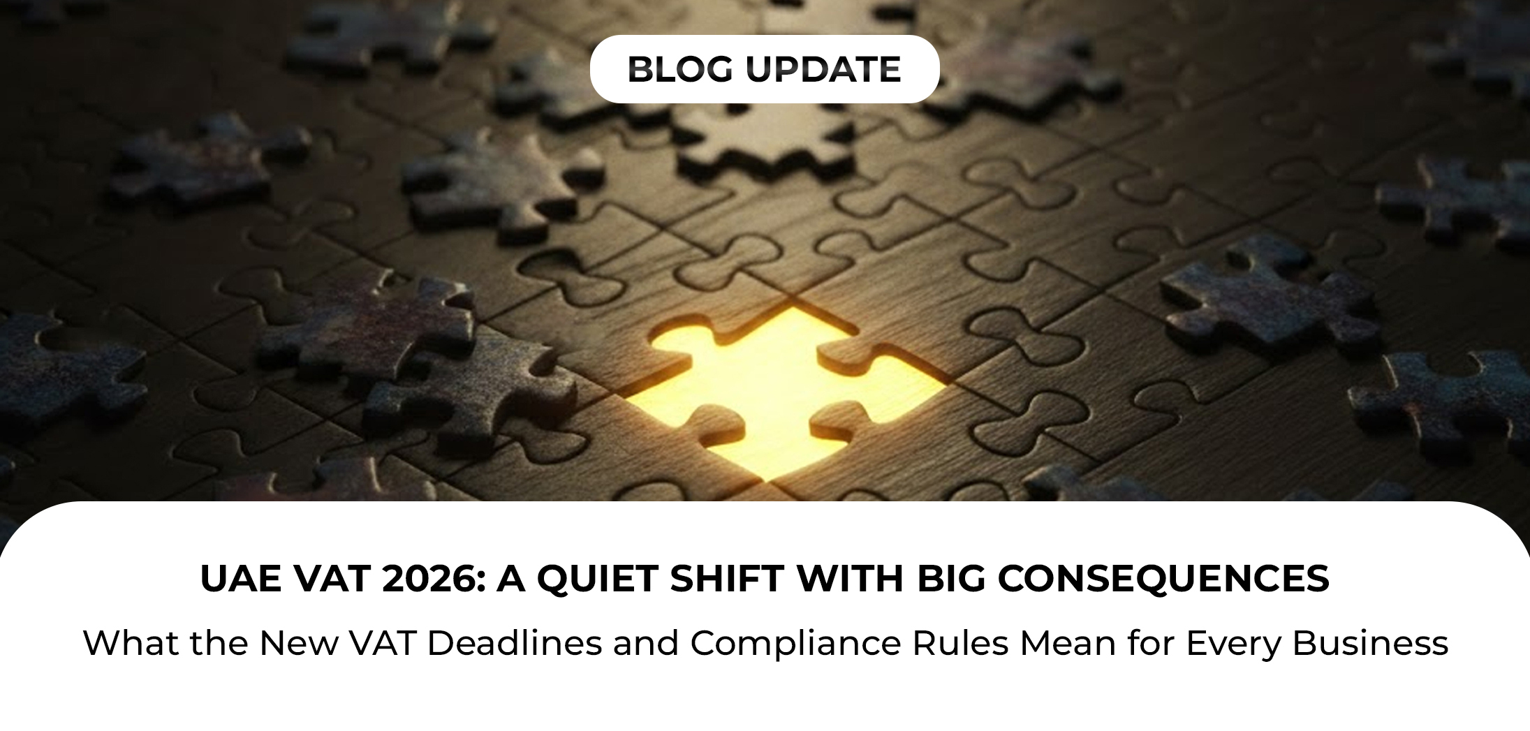 UAE VAT Law Changes 2026: What Every Business Needs to Know